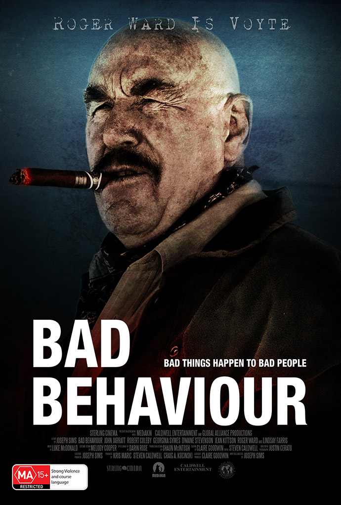 Roger Ward is Voyte in Joseph Sim's Bad Behaviour